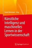 KüNstliche Intelligenz Und Maschinelles Lernen In Der Sportwissenschaft Memmert