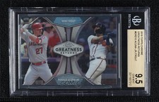 2019 Chrome Greatness Returns Mike Trout Ronald Acuna Jr BGS 9.5 GEM MINT za5