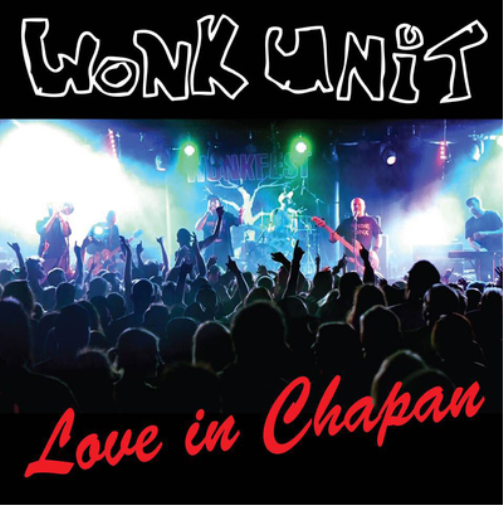 Wonk Unit Love in Chapan (CD) Album with DVD