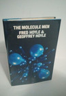 The Molecule Men by Fred Hoyle & Geoffrey Hoyle - 1971 BCE Hardcover