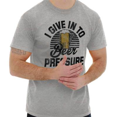 #ad Funny Drinking I Give In To Beer Pressure Womens or Mens Crewneck T Shirt Tee $19.99