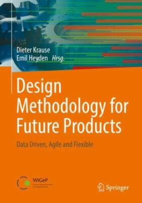 Design Methodology for Future Products: Data Driven, Agile
