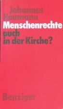 Menschenrechte auch in der Kirche?. Neumann, ...