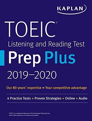 TOEIC LISTENING AND READING TEST PREP PLUS 2019-2020: 4 By Kaplan Test Prep *VG*