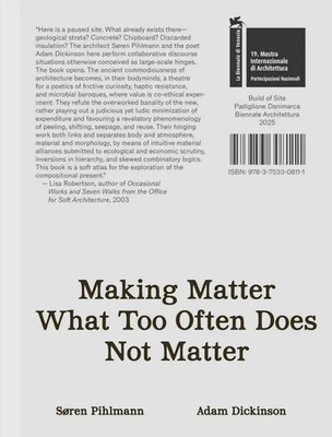Søren Pihlmann and Adam Dickinson. Making Matter What Too Often Does Not...