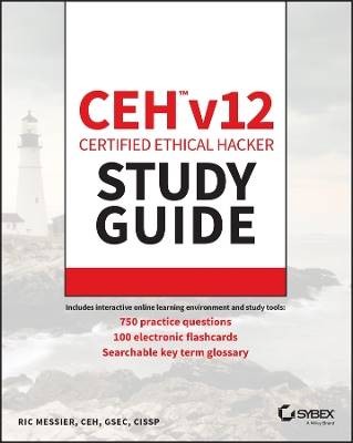 CEH v12 Certified Ethical Hacker Study Guide with