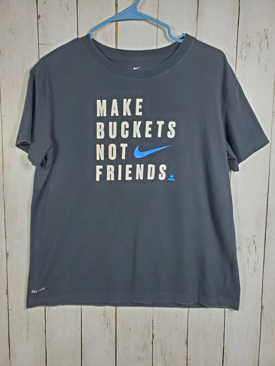 Nike Dri Fit Shirt Short Sleeve Make Buckets Not Friends Graphic Tee Mens Sz M