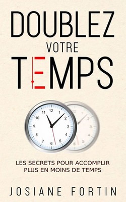 Josiane Fortin | Doublez votre temps | Taschenbuch | Französisch (2023)