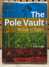 The Pole Vault A Violent Ballet David Butler ...
