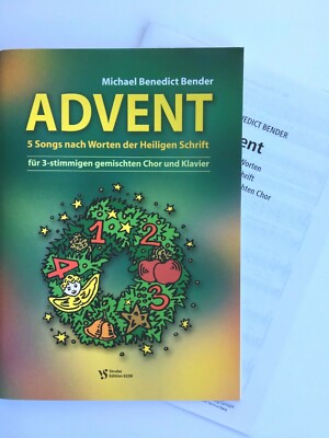 Noten. Bender. Advent. 5 Songs n. Worten d. Heiligen Schrift.   KA. u. Chorpart.