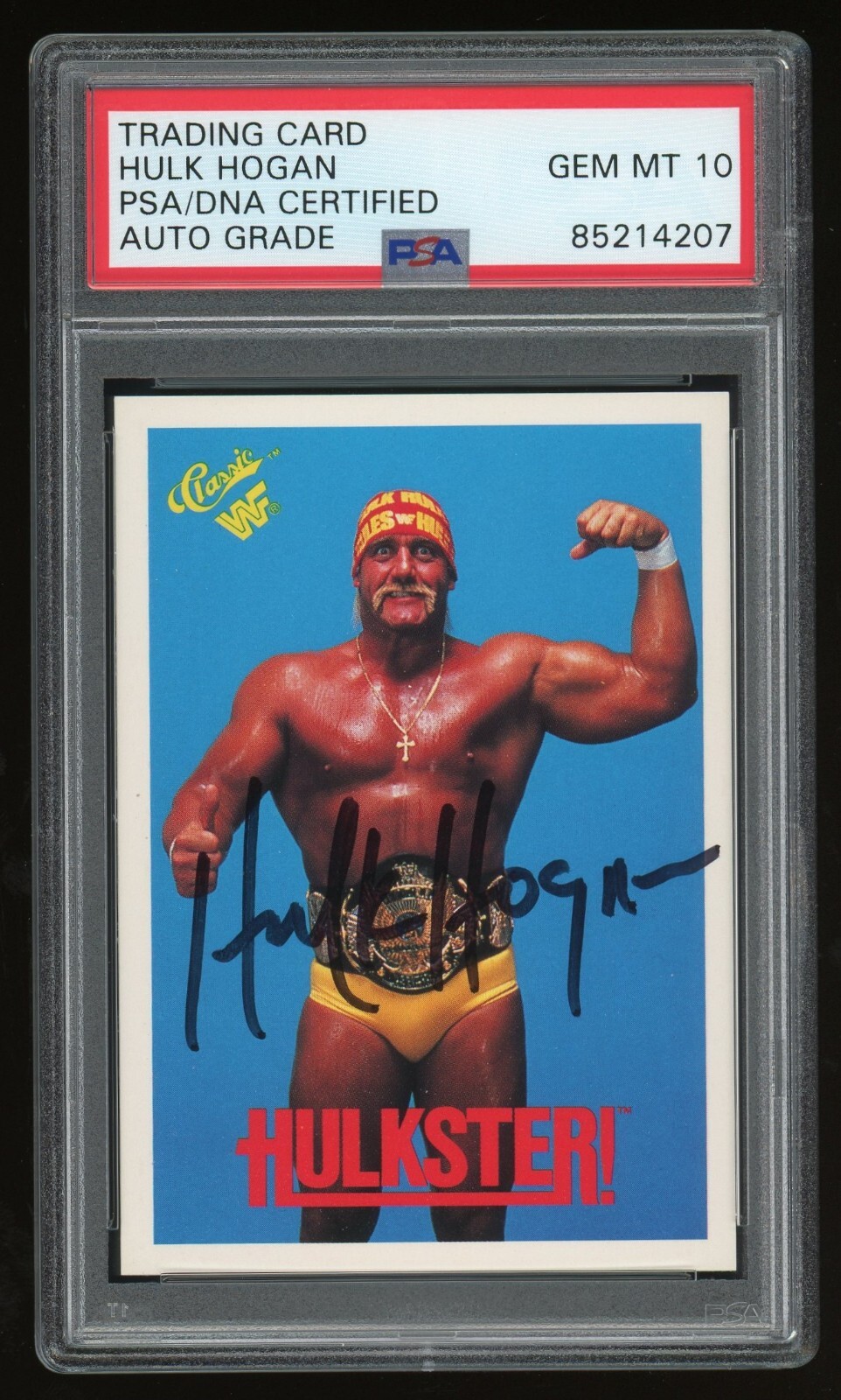Hulk Hogan PSA/DNA 10 Auto Grade 1990 Classic WWF #125 Card Auto Signed HOF Auth