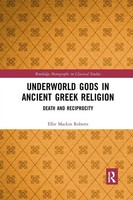 Underworld Gods In Ancient Greek Religion Death And Reciprocity Roberts Buch