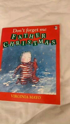 Don't Forget Me Father Christmas by Virginia Mayo (Paperback, 1994)