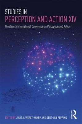 Studies in Perception and Action XIV: Nineteenth International Conference on