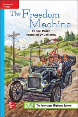 Reading Wonders Leveled Reader The Freedom Machine: On-Level Unit 4 Week 3 G...