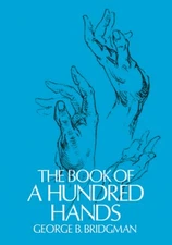 The Book of a Hundred Hands (Dover Anatomy for Artists) - Paperback - GOOD