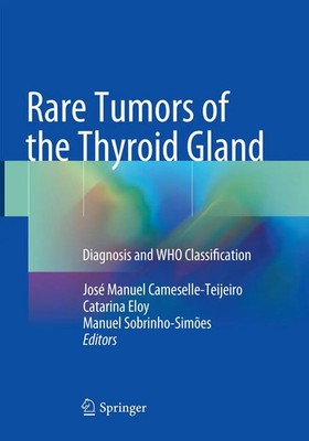 José Manuel Cameselle-Teijeiro (u. a.) | Rare Tumors of the Thyroid Gland | Buch