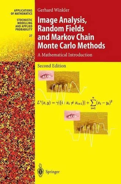 Image Analysis, Random Fields and Markov Chain Monte Carlo Methods: A Mathematic