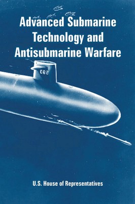 Advanced Submarine Technology and Antisubmarine Warfare Representatives Buch