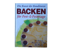 Bücher -Backen  für Fest - und Feiertage- Die Kunst der Konditoren -  gebunden