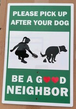 Please Pick Up After Your Dog Good Neighbor Sign 8"x11.75" Poo Stake