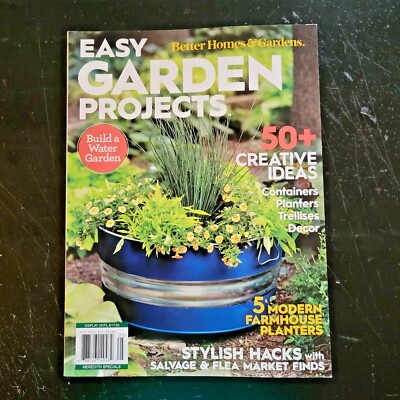  EASY GARDEN PROJECTS  -BH&G Publications 2022 50+ Creative Ideas- Stylish Hacks