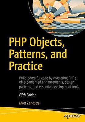 PHP Objekte, Muster und Praxis