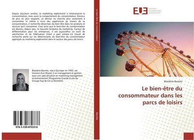 Le bien-être du consommateur dans les parcs de loisirs Blandine Barreto