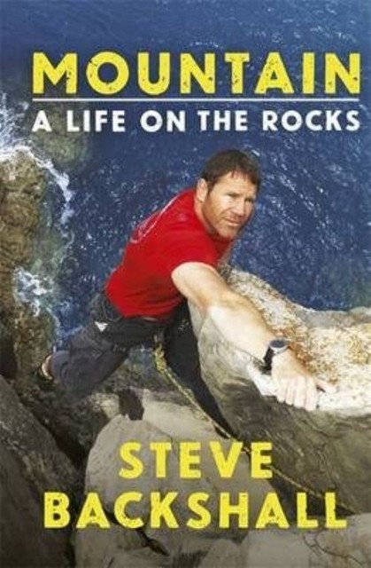 MOUNTAIN:A LIFE ON THE ROCKS by STEVE BACKSHALL HARDBACK BOOK