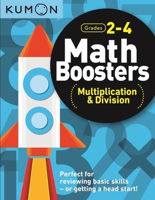 Kumon Math Boosters: Multiplication & Division, Grades 2-4, Ages 7-9, 144 pa...
