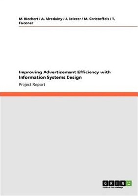 Improving Advertisement Efficiency with Information Systems Design (Paperback or