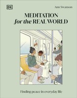 Meditation For The Real World ~ Ann Swanson ~ 9780241652695
