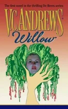 Willow (De Beers, Book 1) - Mass Market Paperback By Andrews, V.C. - VERY GOOD
