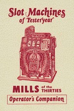 Mills of the 30's Operator's Companion