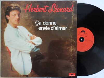 Herbert Léonard Ça Donne Envie D'Aimer LP 33 U/Min 30 cm Schallplatte 1982