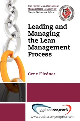 Leading and Managing the Lean Management Process Gene Fliedner Taschenbuch 2011