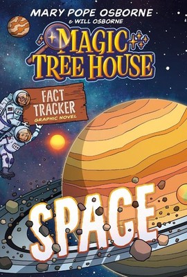 Magic Tree House Fact Tracker Graphic Novel: Space by Mary Pope Osborne Hardcove