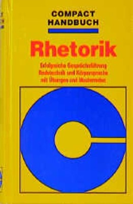 Compact Handbücher, Rhetorik (Compact Hand- und Wörterbücher) Allnach, Konstanze