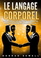 Le Langage Corporel Konrad Sewell