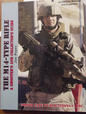 he-m14-type-rifle-3rd-revised-and-expanded-edition-by Joe Poyer-