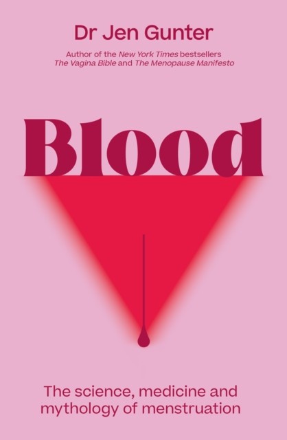 Blood: The science, medicine and mythology of menstruation - Image 5