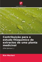 Rim Mecheri | ContribuiçãO Para O Estudo FitoquíMico De Extractos De Uma...