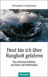 Heut bin ich über Rungholt gefahren | Buch | 9783898766753