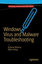 Windows Virus and Malware Troubleshooting by Bettany, Andrew; Halsey, Mike