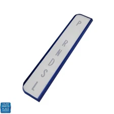 1967-72 GTO / Lemans / Cutlass / 442 Hurst Dual Gate Shifter Lens (PRNDSL) - New