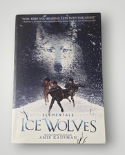 Elementals Ice Wolves by Amie Kaufman Softcover 368 Pages