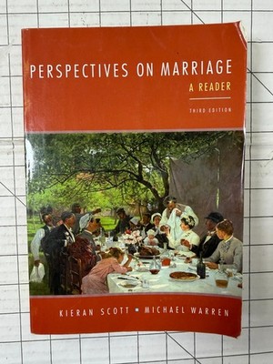 Perspectives on Marriage : A Reader 3rd Edition by Michael Warren & Kieran Scott