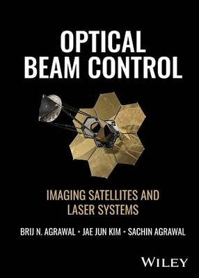 Optical Beam Control by Brij N. Agrawal, Jae Jun Kim, Sachin ... - 9781119830245