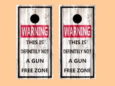 WARNING THIS IS DEFINITELY NOT A GUN- FREE ZONE Cornhole Board Wraps 2531