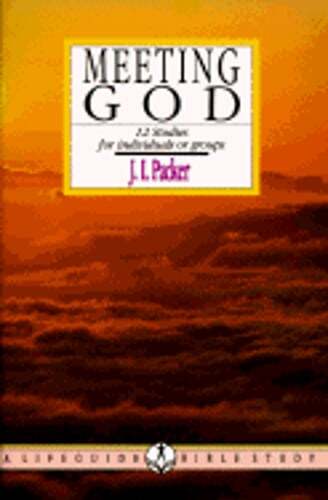 Meeting God by PH.D Packer, J I, Prof - Explore Faith with a Used Copy